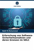 Erforschung von Software-Sicherheitsansätzen und deren Grenzen im SDLC Erforschung von Software-Sicherheitsansätzen und deren Grenzen im SDLC