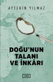 Dogunun Talani ve Inkari Dogunun Talani ve Inkari