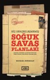 Hic Gerceklesmemis Soguk Savas Planlari Hic Gerceklesmemis Soguk Savas Planlari