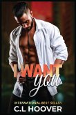 C.L. Hoover Book I Want You Romance