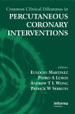 Common Clinical Dilemmas in Percutaneous Coronary Interventions (eBook, ePUB)