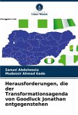 Herausforderungen, die der Transformationsagenda von Goodluck Jonathan entgegenstehen Herausforderungen, die der Transformationsagenda von Goodluck Jonathan entgegenstehen