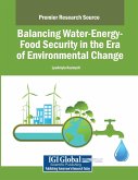 Balancing Water-Energy-Food Security in the Era of Environmental Change Balancing Water-Energy-Food Security in the Era of Environmental Change