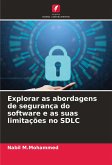 Explorar as abordagens de segurança do software e as suas limitações no SDLC Explorar as abordagens de segurança do software e as suas limitações no SDLC