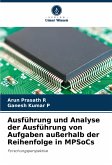 Ausführung und Analyse der Ausführung von Aufgaben außerhalb der Reihenfolge in MPSoCs