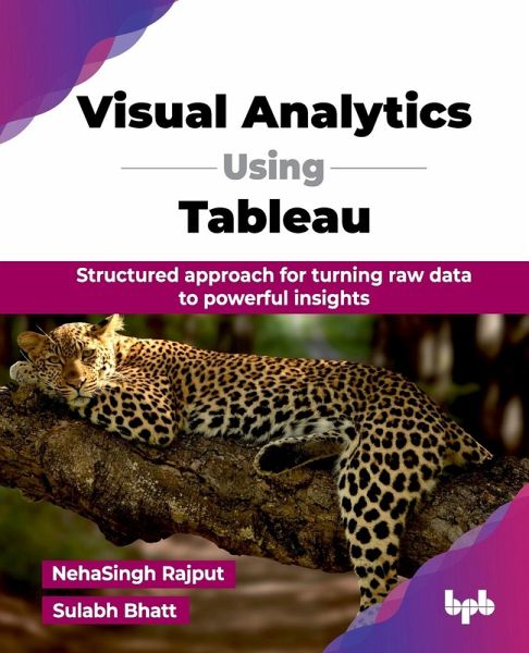 Visual Analytics Using Tableau Visual Analytics Using Tableau