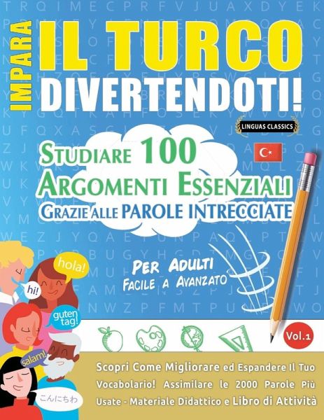 IMPARA IL TURCO DIVERTENDOTI! - PER ADULTI IMPARA IL TURCO DIVERTENDOTI! - PER ADULTI