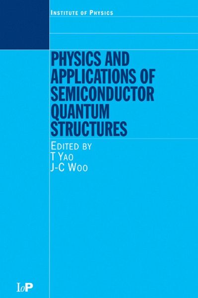 Physics and Applications of Semiconductor Quantum Structures (eBook, ePUB)