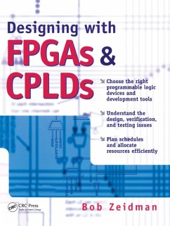 Designing with FPGAs and CPLDs (eBook, ePUB) - Zeidman, Bob