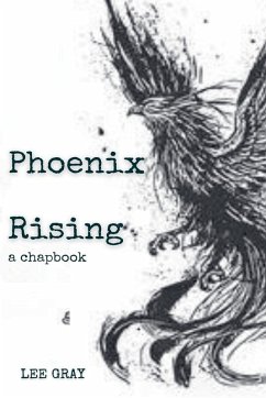 Phoenix Rising - Gray, Lee