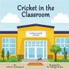 Cricket in the Classroom - Bild 1
