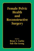 Female Pelvic Health and Reconstructive Surgery (eBook, ePUB)