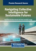 Navigating Collective Intelligence for Sustainable Futures Navigating Collective Intelligence for Sustainable Futures
