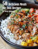 50 Delicious Meals for Two Recipes