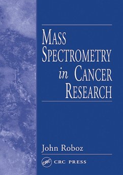 Mass Spectrometry in Cancer Research (eBook, ePUB) - Roboz, John