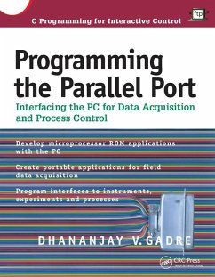 Programming the Parallel Port (eBook, ePUB) - Gadre, Dhananjay