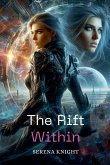 The Rift Within The Rift Within