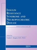 Insulin Resistance Syndrome and Neuropsychiatric Disease (eBook, ePUB)