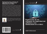 Exploración de los enfoques de seguridad del software y sus limitaciones en el SDLC Exploración de los enfoques de seguridad del software y sus limitaciones en el SDLC