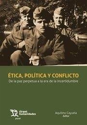 Cover Ética, política y conflicto. De la paz perpetua a la era de la incertidumbre