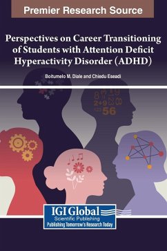 Perspectives on Career Transitioning of Students with Attention Deficit Hyperactivity Disorder (ADHD) - Diale, Boitumelo M.; Eseadi, Chiedu