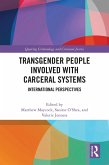 Transgender People Involved with Carceral Systems (eBook, PDF)