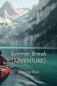 Summer Break (ADVENTURE) - Ruiz, Marcos