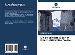 Ein polyglottes Algerien Eine vielstimmige Presse - MONIR, RIADH