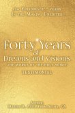 Forty Years of Dreams and Visions