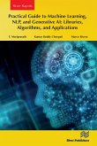 Practical Guide to Machine Learning, NLP, and Generative AI: Libraries, Algorithms, and Applications (eBook, PDF)