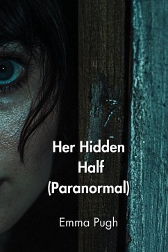 Her Hidden Half (Paranormal) - Pugh, Emma