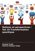 Notions et perspectives : Vol 10 Transformation quantique Notions et perspectives : Vol 10 Transformation quantique