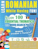 LEARN ROMANIAN WHILE HAVING FUN! - ADVANCED LEARN ROMANIAN WHILE HAVING FUN! - ADVANCED