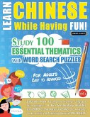 LEARN CHINESE WHILE HAVING FUN! - FOR ADULTS LEARN CHINESE WHILE HAVING FUN! - FOR ADULTS