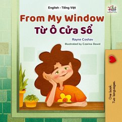 From My Window (English Vietnamese Bilingual Kids Book) From My Window (English Vietnamese Bilingual Kids Book)