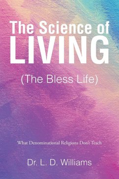 Cover The Science of Living (The Bless Life)