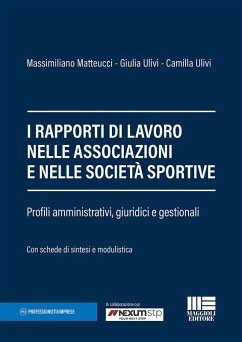 I rapporti di lavoro nelle associazioni e nelle società sportive - Matteucci, Massimiliano; Ulivi, Giulia; Ulivi, Camilla