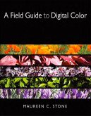 A Field Guide to Digital Color (eBook, ePUB)