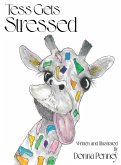 Tess Gets Stressed Tess Gets Stressed
