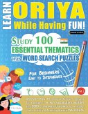 LEARN ORIYA WHILE HAVING FUN! - FOR BEGINNERS LEARN ORIYA WHILE HAVING FUN! - FOR BEGINNERS