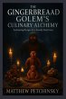 The Gingerbread Golem's Culinary Alchemy - Bild 1