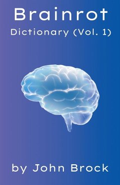 Brainrot Dictionary (Vol. 1) - Brock, John