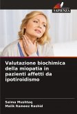 Valutazione biochimica della miopatia in pazienti affetti da ipotiroidismo Valutazione biochimica della miopatia in pazienti affetti da ipotiroidismo