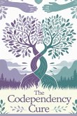 The Codependency Cure The Codependency Cure