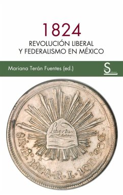 Cover 1824 Revolución liberal y federalismo en México