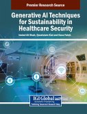Generative AI Techniques for Sustainability in Healthcare Security