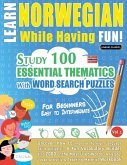 LEARN NORWEGIAN WHILE HAVING FUN! - FOR BEGINNERS LEARN NORWEGIAN WHILE HAVING FUN! - FOR BEGINNERS