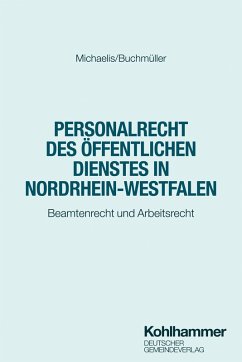 Personalrecht des Öffentlichen Dienstes in Nordrhein-Westfalen - Michaelis, Lars Oliver;Buchmüller, Christian;Immich, Till