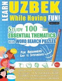 LEARN UZBEK WHILE HAVING FUN! - FOR BEGINNERS LEARN UZBEK WHILE HAVING FUN! - FOR BEGINNERS