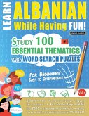LEARN ALBANIAN WHILE HAVING FUN! - FOR BEGINNERS LEARN ALBANIAN WHILE HAVING FUN! - FOR BEGINNERS